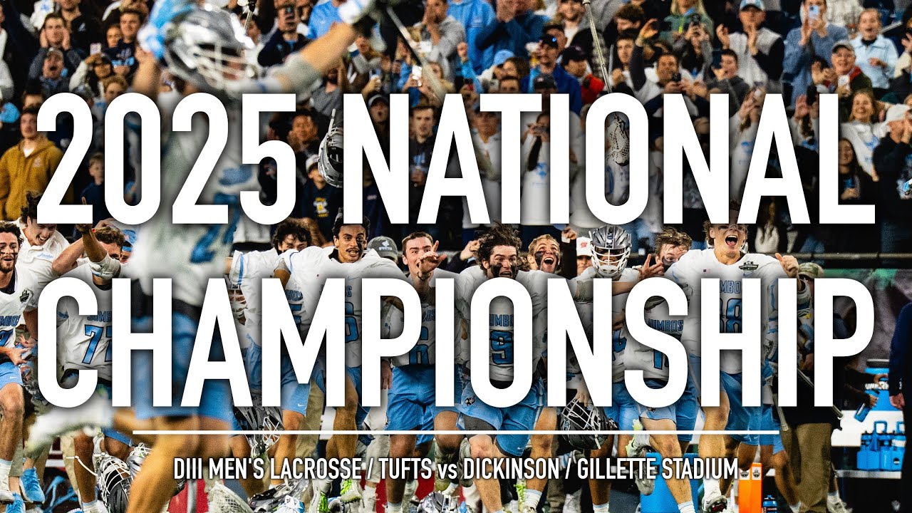 Tufts Lacrosse vs Dickinson National Championship Game / 2025 Highlight