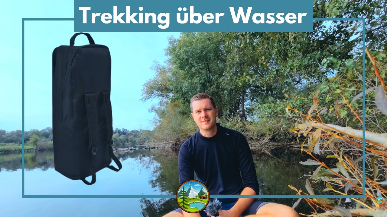 Wasserwandern: Trekking mit Packraft & SUP?