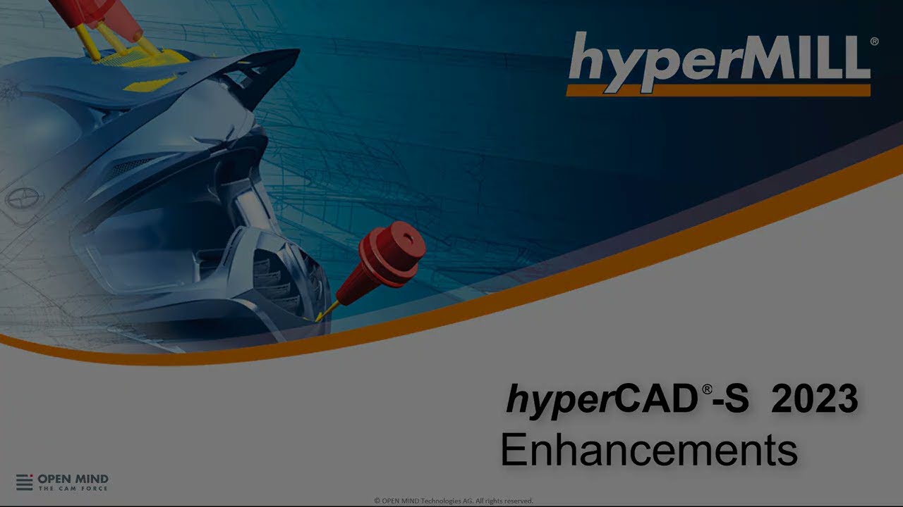 hyperMILL 2023 | hyperCAD-S Enhancements