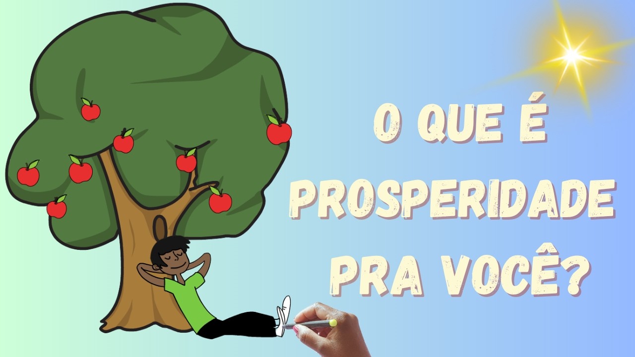 PROSPERIDADE VERDADEIRA: O Que a Bíblia e o Mundo Ensinam