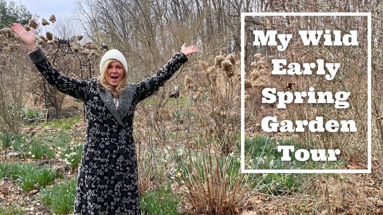 My Wild Early Spring Garden Tour