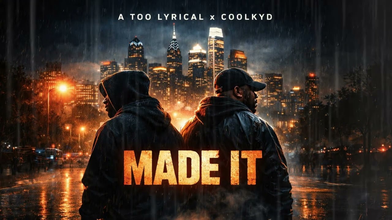 A Too Lyrical x Coolkyd - Made It 
