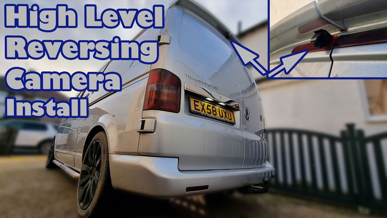 How to Install a High Level/ Brake Light Reverse Camera -  VW T5 Campervan Conversion (Part 9)