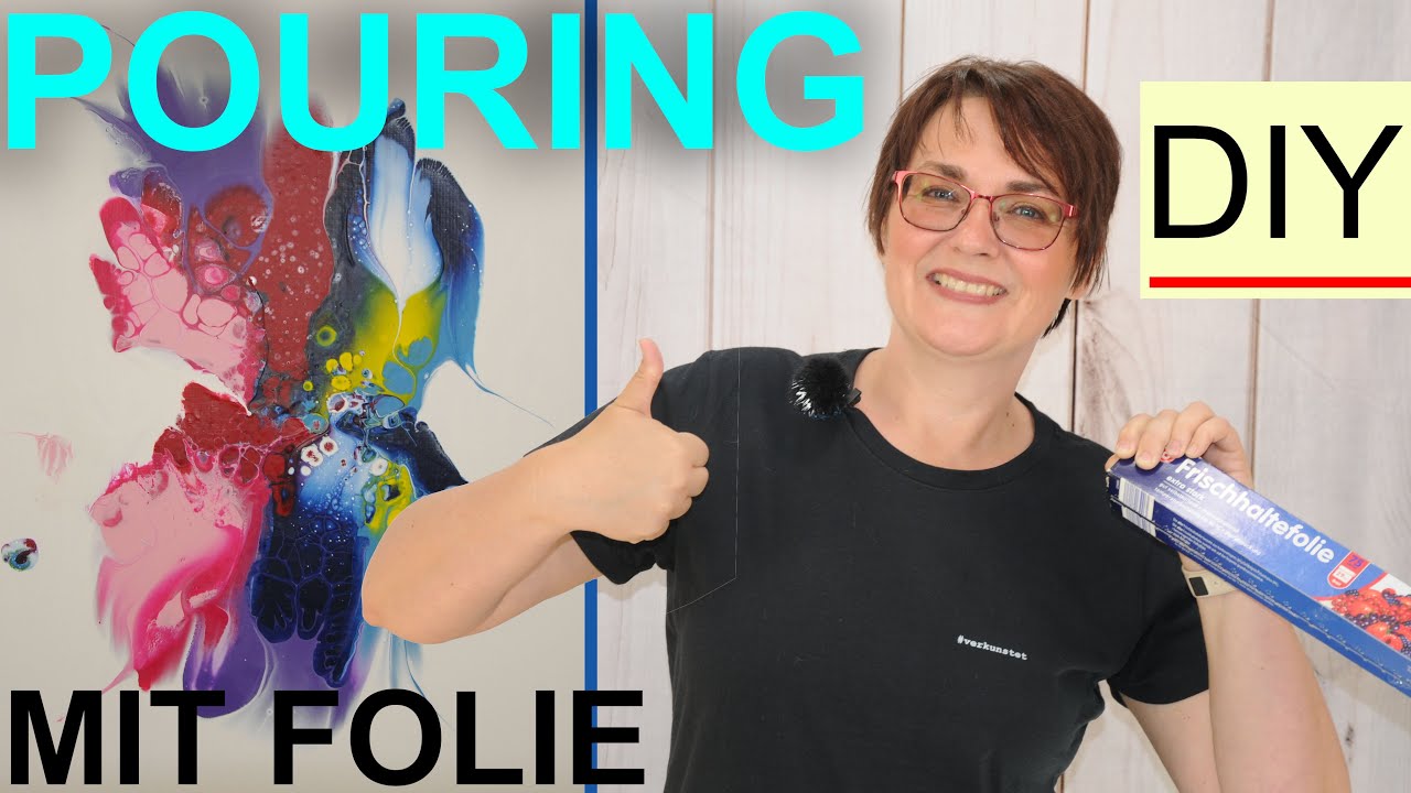 Acrylic Pouring mit Folie | Dirty Pour | Acryl gießen auf Deutsch