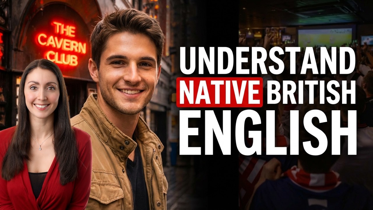 Advanced English Listening Practice - Understand Native British English