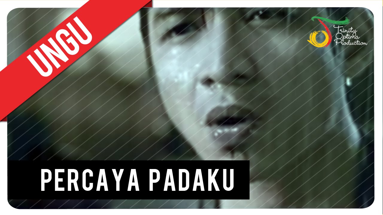 Ungu - Percaya Padaku | Official Music Video