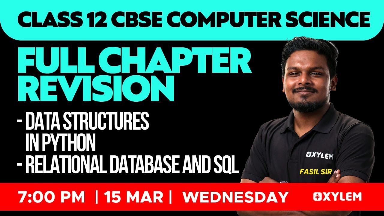 Class 12 CBSE CS - Data Structures In Python, Relational Database & SQL | Xylem CBSE 11 & 12