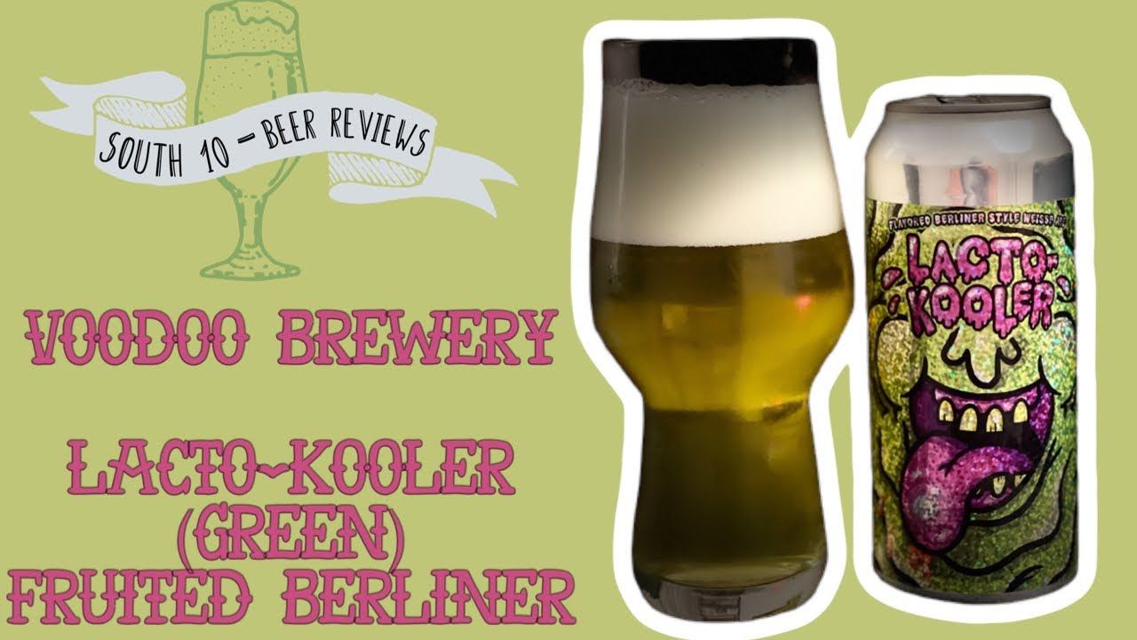 Voodoo Brewing - Lacto Kooler (Green) Fruited Sour | Beer Review #417