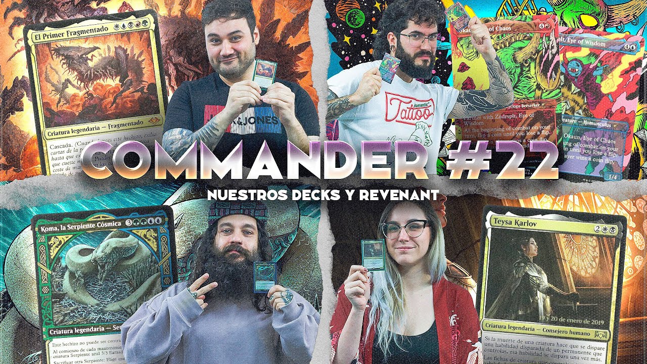 COMMANDER ep.22 | Nuestros decks con Revenant