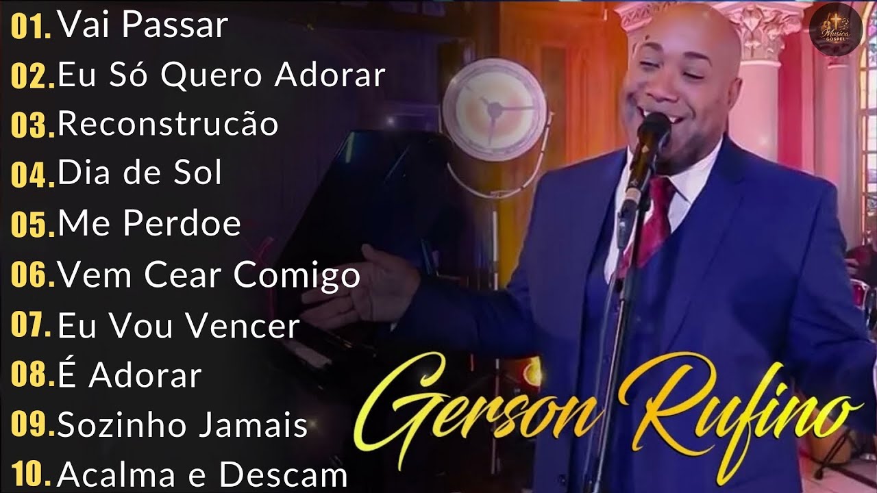 Vai Passar, Dia de Sol, Reconstrução,..Gerson Rufino || As Melhores Canções Gospel de 2026 #gospel