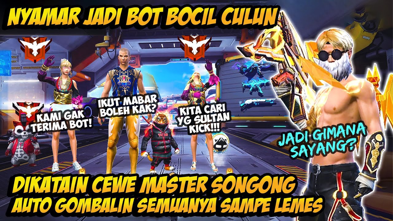 PRANK GLOBAL TAMPILAN BOT DIHINA CEWE MASTER SONGONG AUTO GOMBAL PAKE BUNDLE SERBA EMAS SAMPE BAPER
