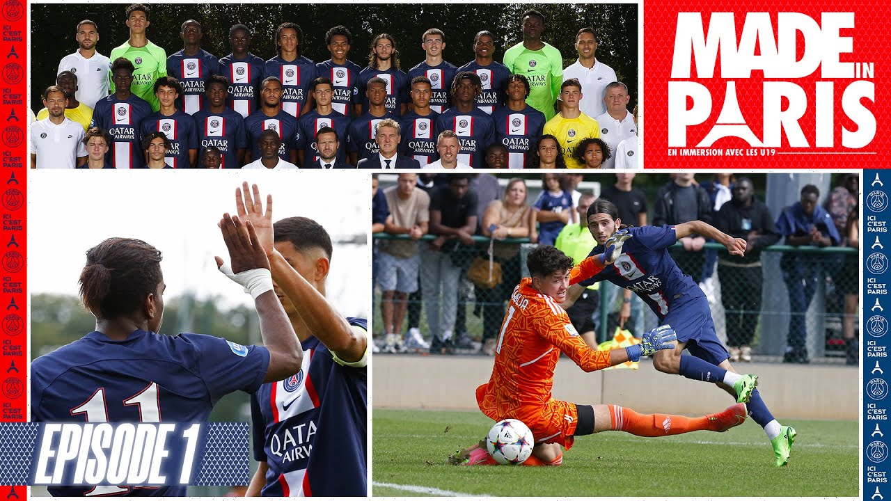 🆕🔴🔵 #MadeInParis: Погружение в мир U19! Сезон 4, серия 1