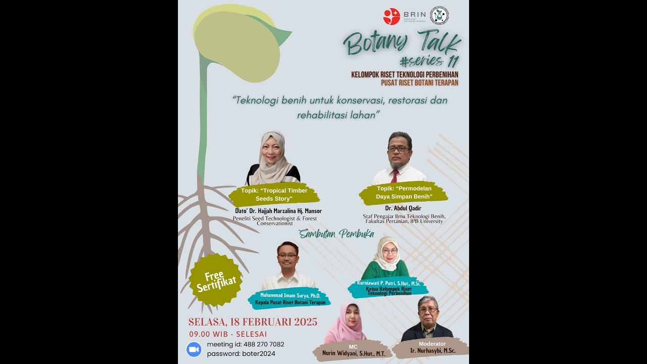 Botany Talk Series #11 - Teknologi benih untuk konservasi, restorasi dan rehabilitasi lahan