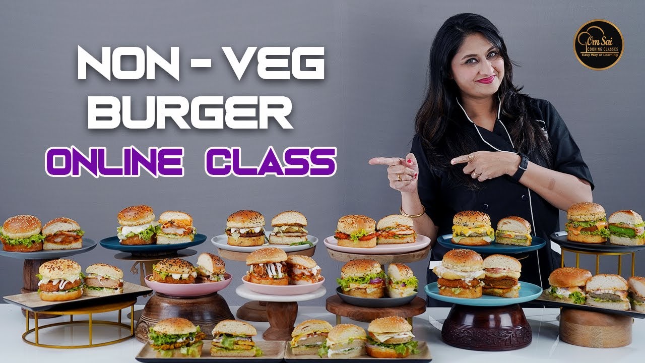 Non Veg Burgers Online Class To buy ☎️☎️ 8551 8551 03 | ☎️☎️ 8551 8551 04 by  Om Sai Cooking Classes