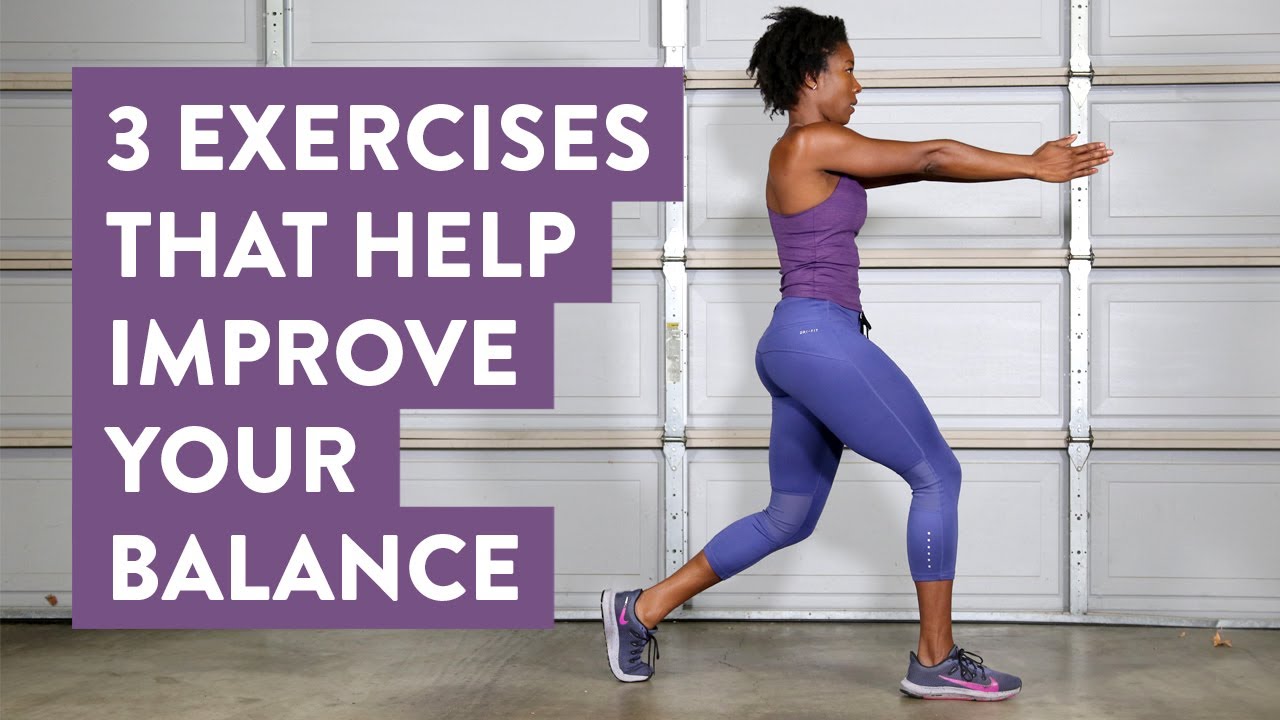 3 Exercises That Help Improve Your Balance