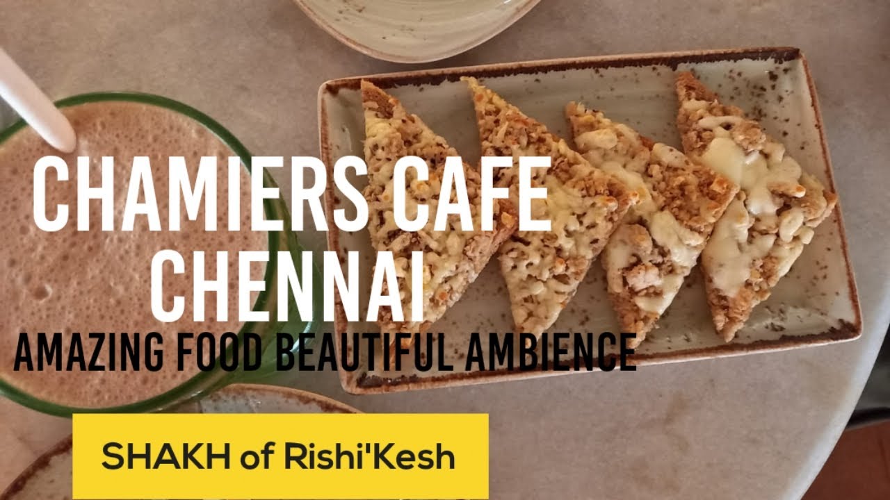 Chamiers Cafe Chennai. Vintage Cafe Offering  Authentic Italian dishes Near R.A Puram. SHAKH