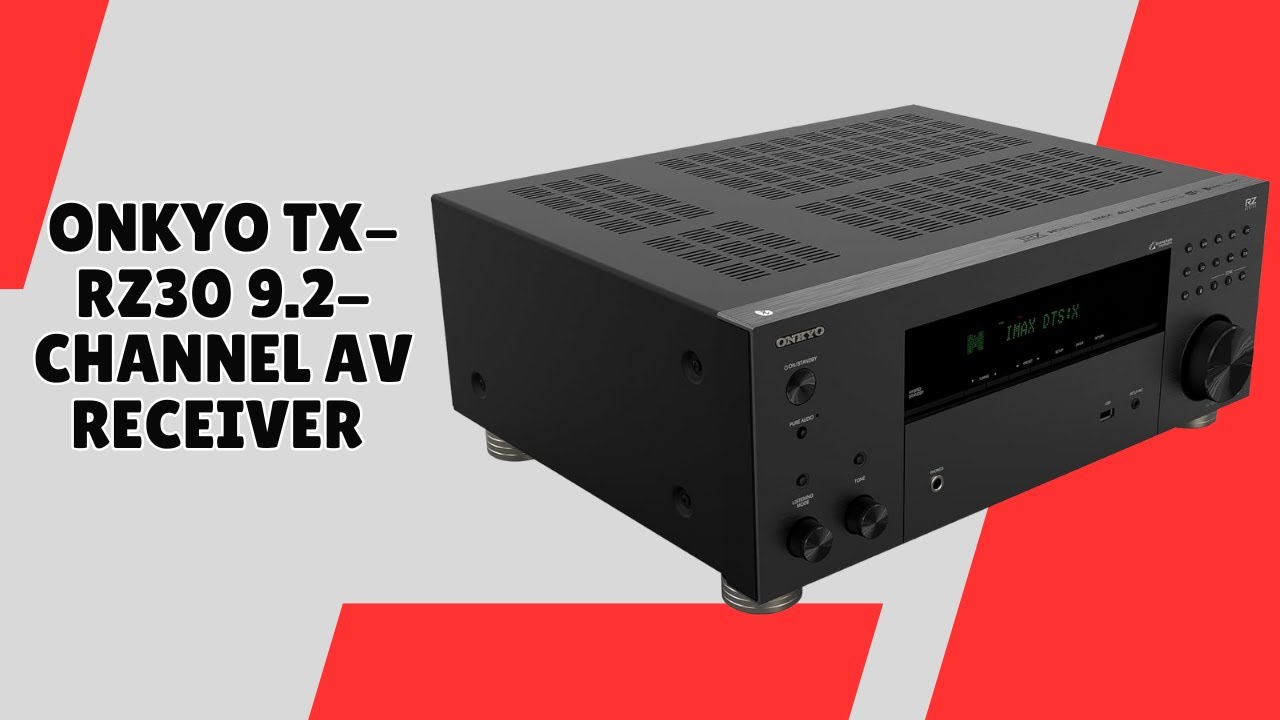 Onkyo TX-RZ30 AV Receiver – Upgrade Your Audio Game Today – REVIEW