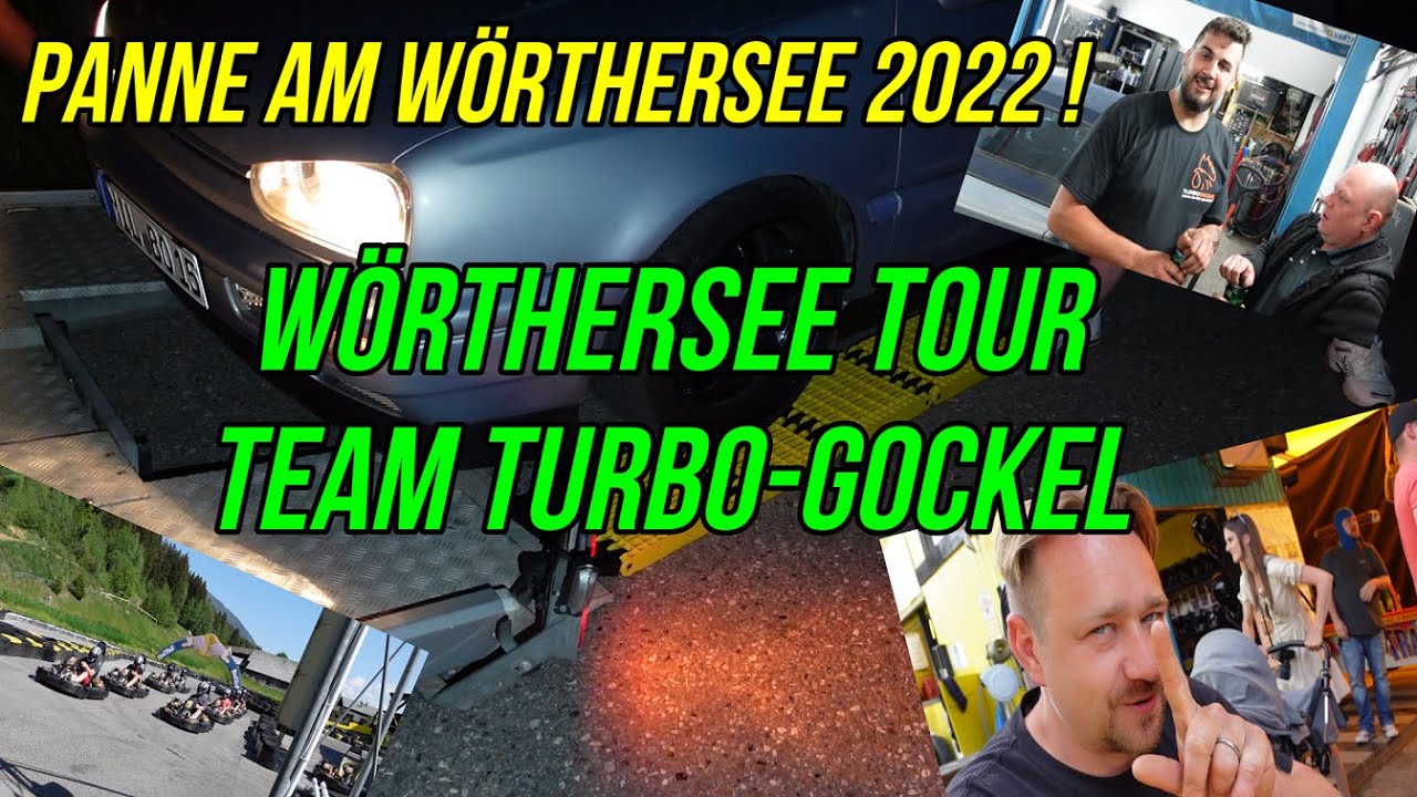 Turbo-Gockel-wörthersee tour 2022 ! Schöne Tage  mit den Jungs ! Panne mit Max seinen VR6