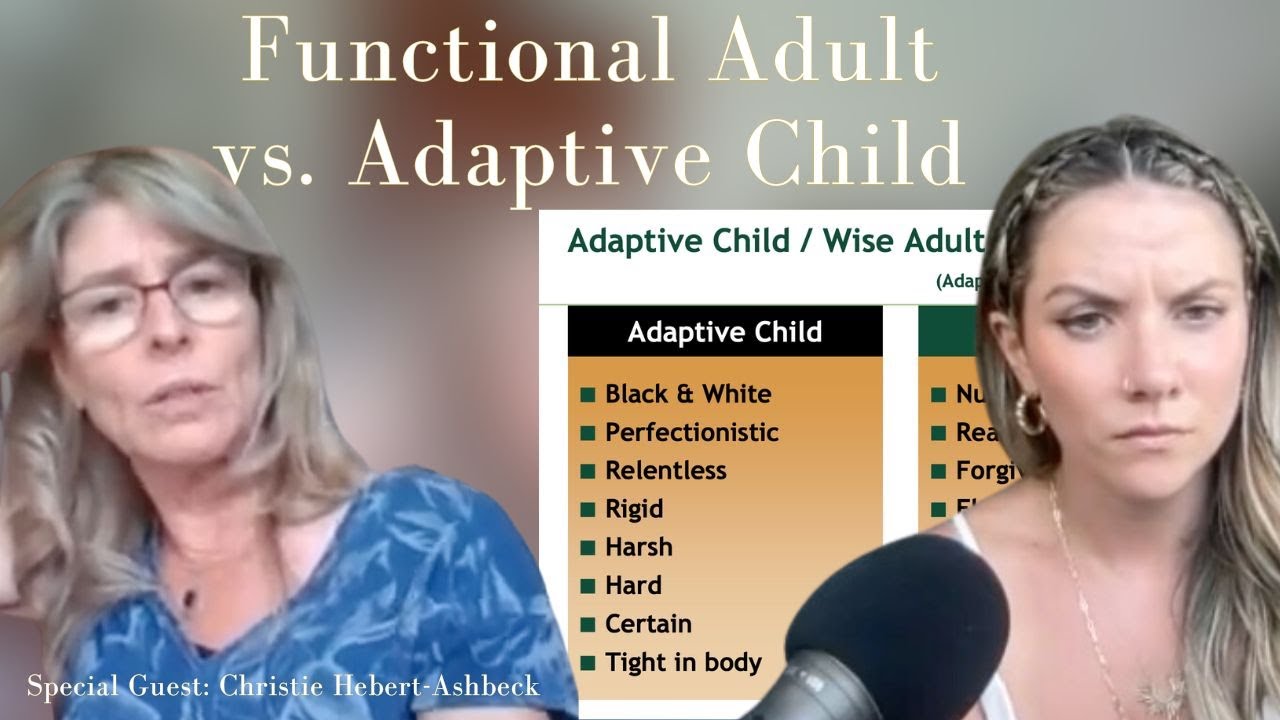 Understanding the Functional Adult vs. Adaptive Child: Insights from Christie Hebert-Ashbeck