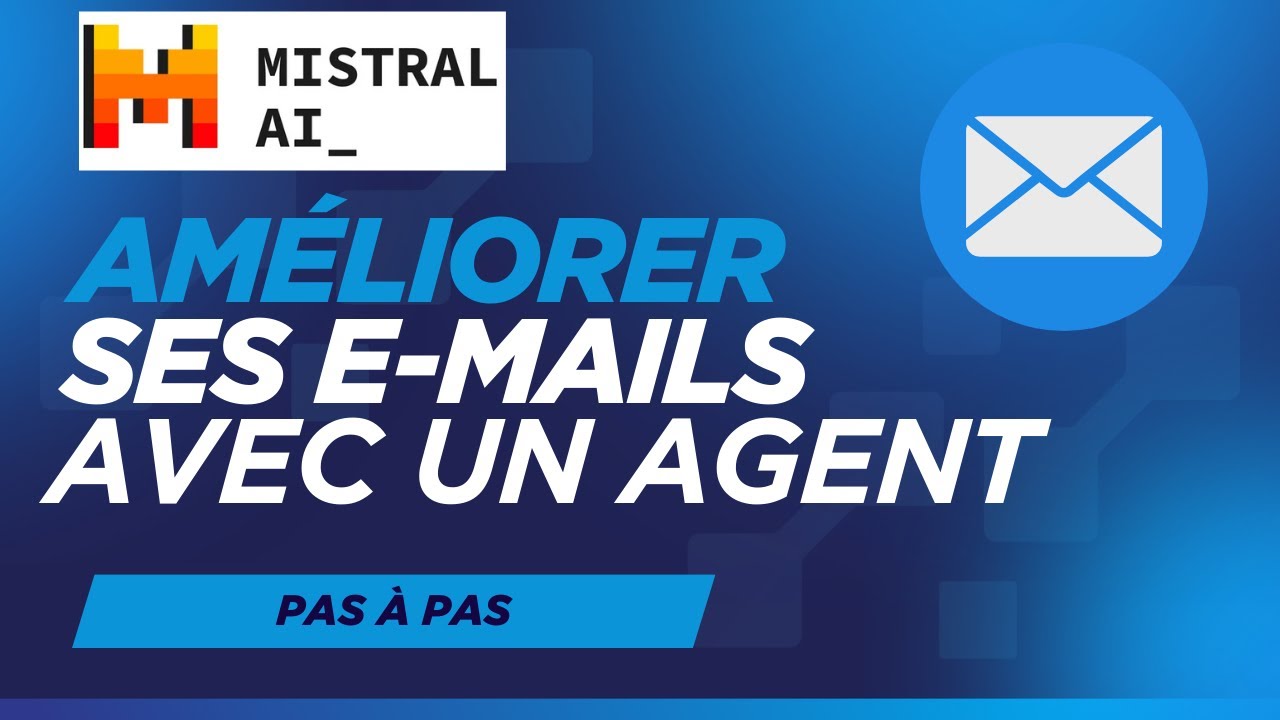 💡 Optimisez votre écriture avec un agent IA sur Mistral.ai !