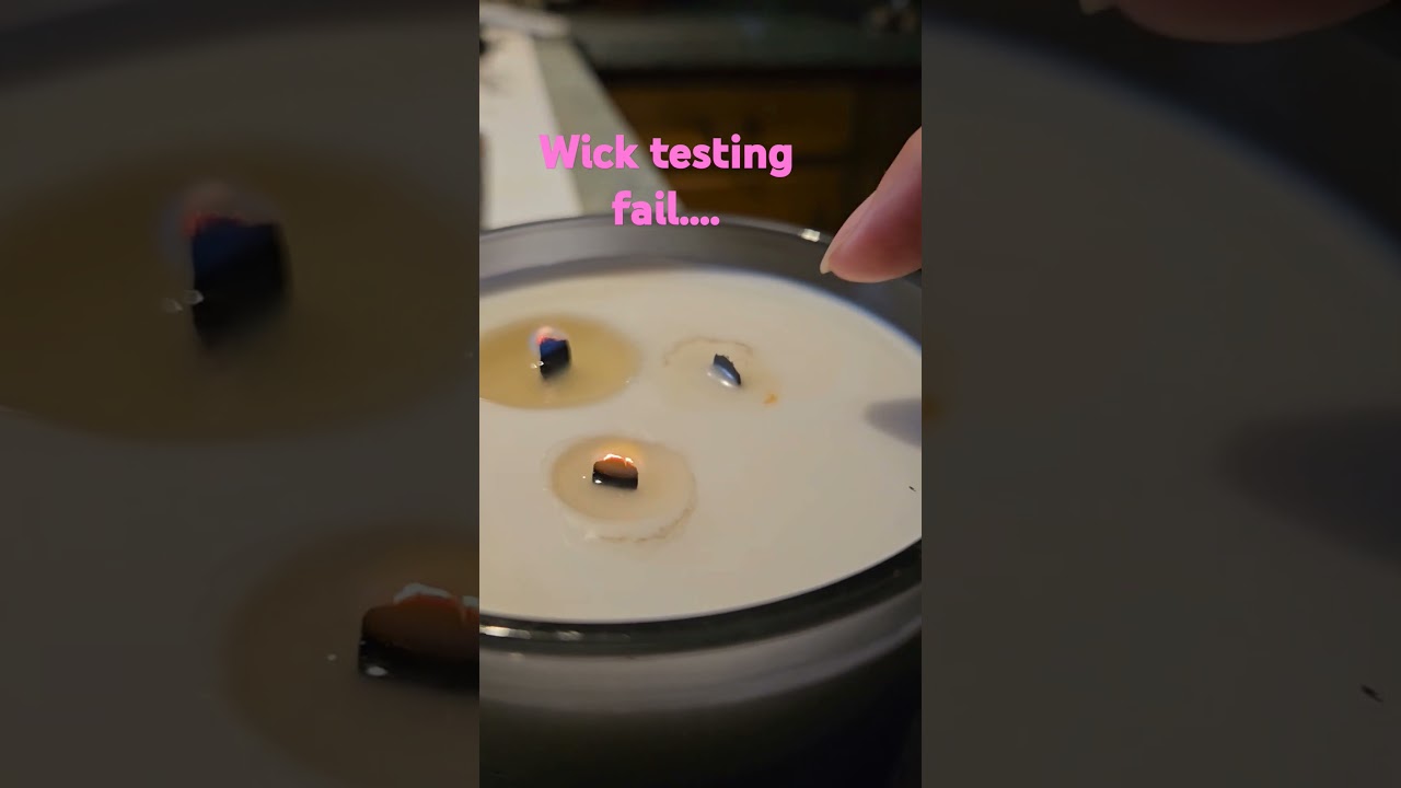 candle wick test Fail! 