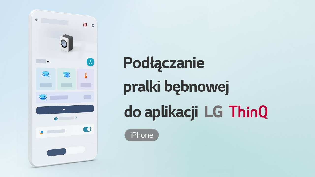 Podłączanie pralki bębnowej do aplikacji LG ThinQ iPhone