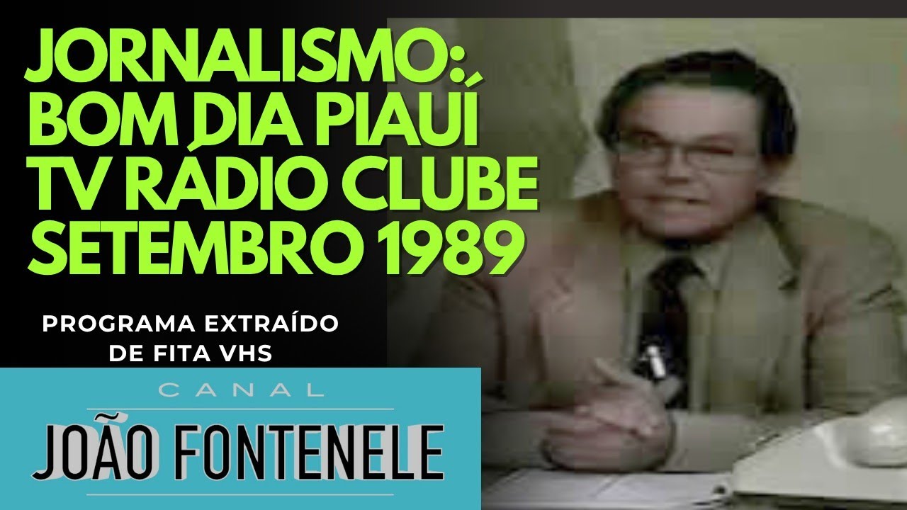 ENCONTRAMOS! Um BOM DIA PIAUÍ de 1989 - TV Rádio Clube — UM TESOURO DA NOSSA TELEVISÃO! (28/07/1989)