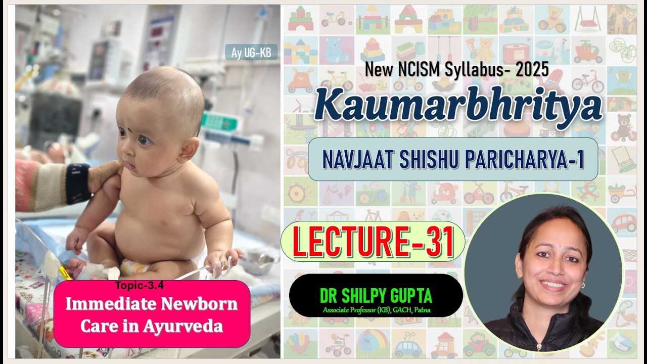 Navjaat Shishu Paricharya-1 Immediate Newborn Care Lect- 31 Learning Kaumarbhritya with Shilpy Gupta