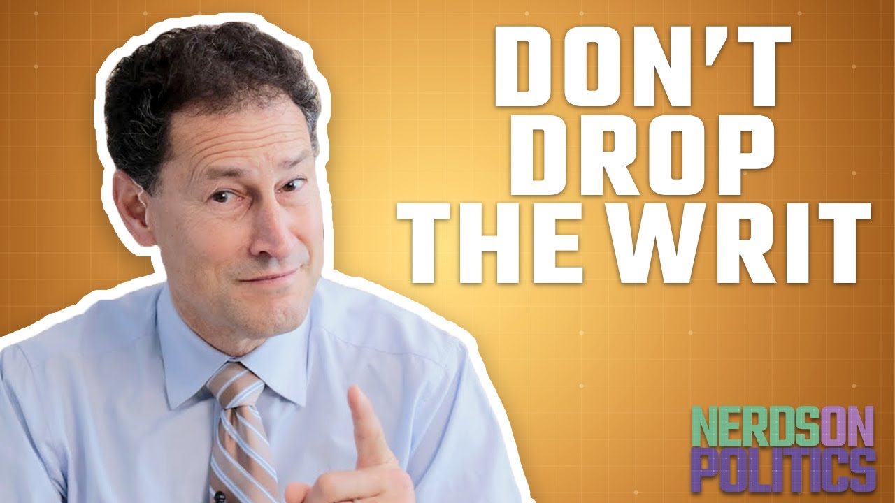 Why you never 'drop' a writ | Nerds on Politics