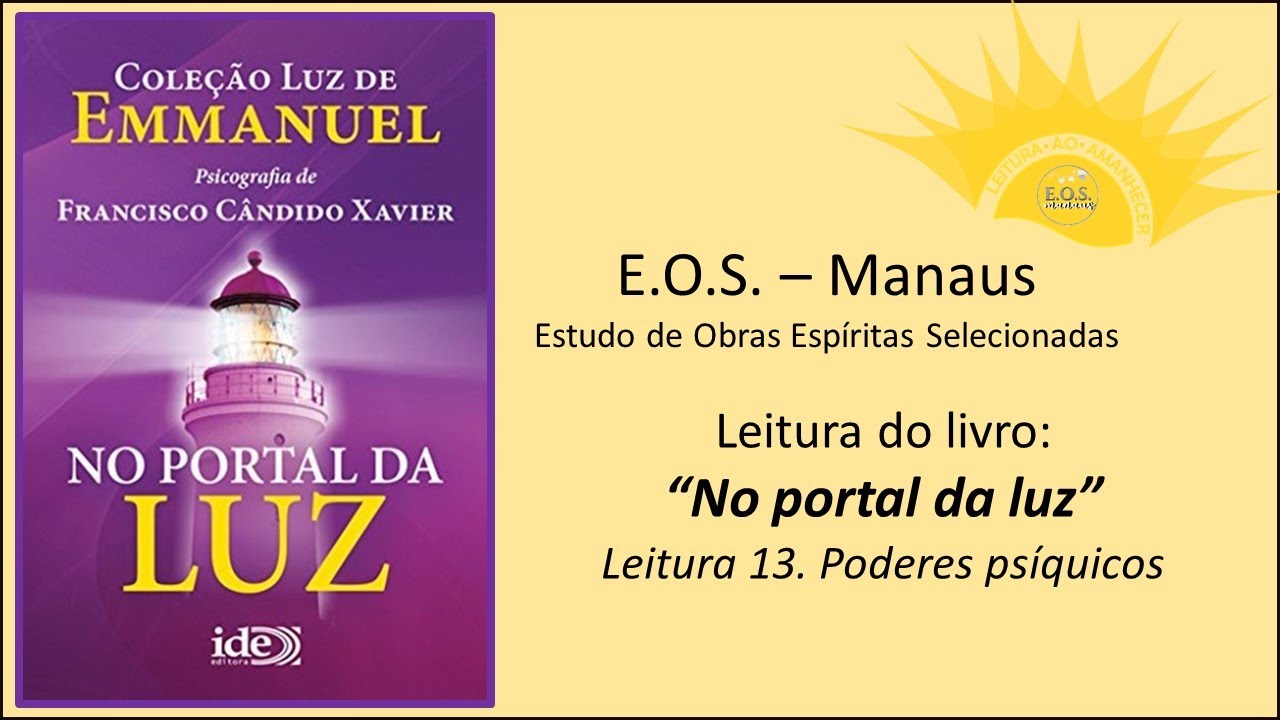Leitura ao amanhecer -  No portal da luz -  Leitura13 - Poderes ps&iacute;quicos