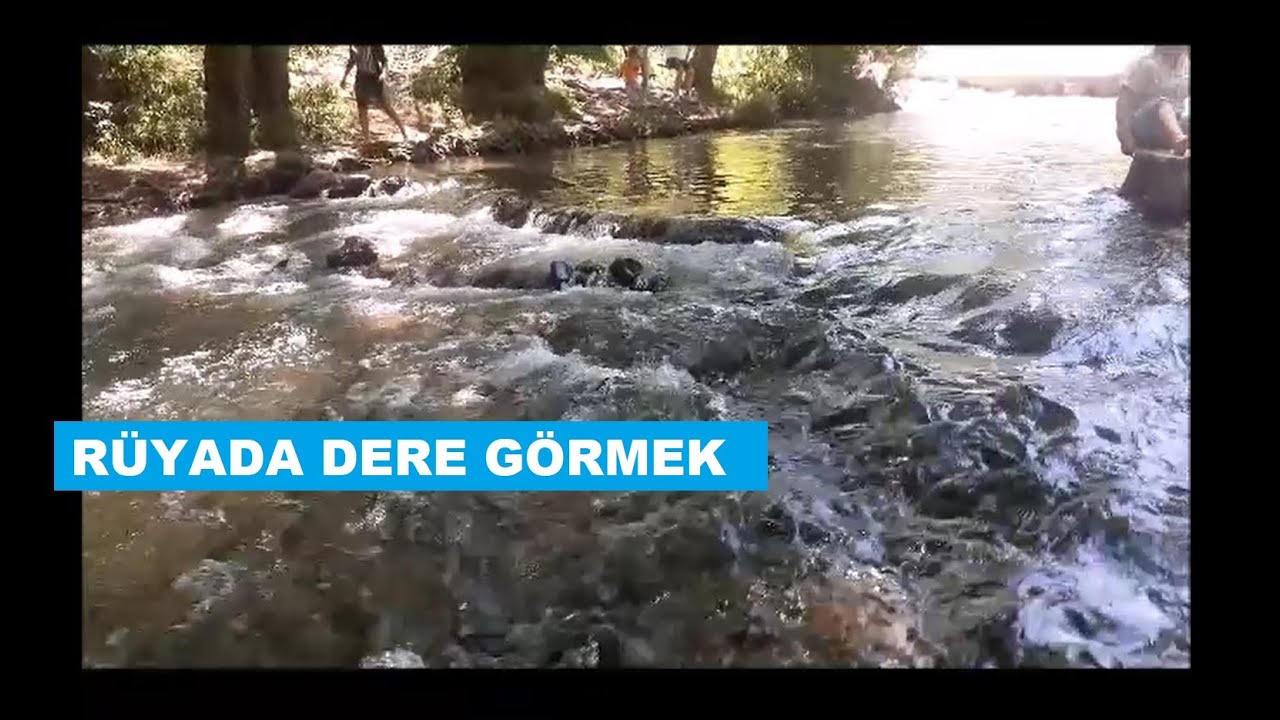 Rüyada Dere Görmek | Rüya Yorumları | Rüya Tabirleri