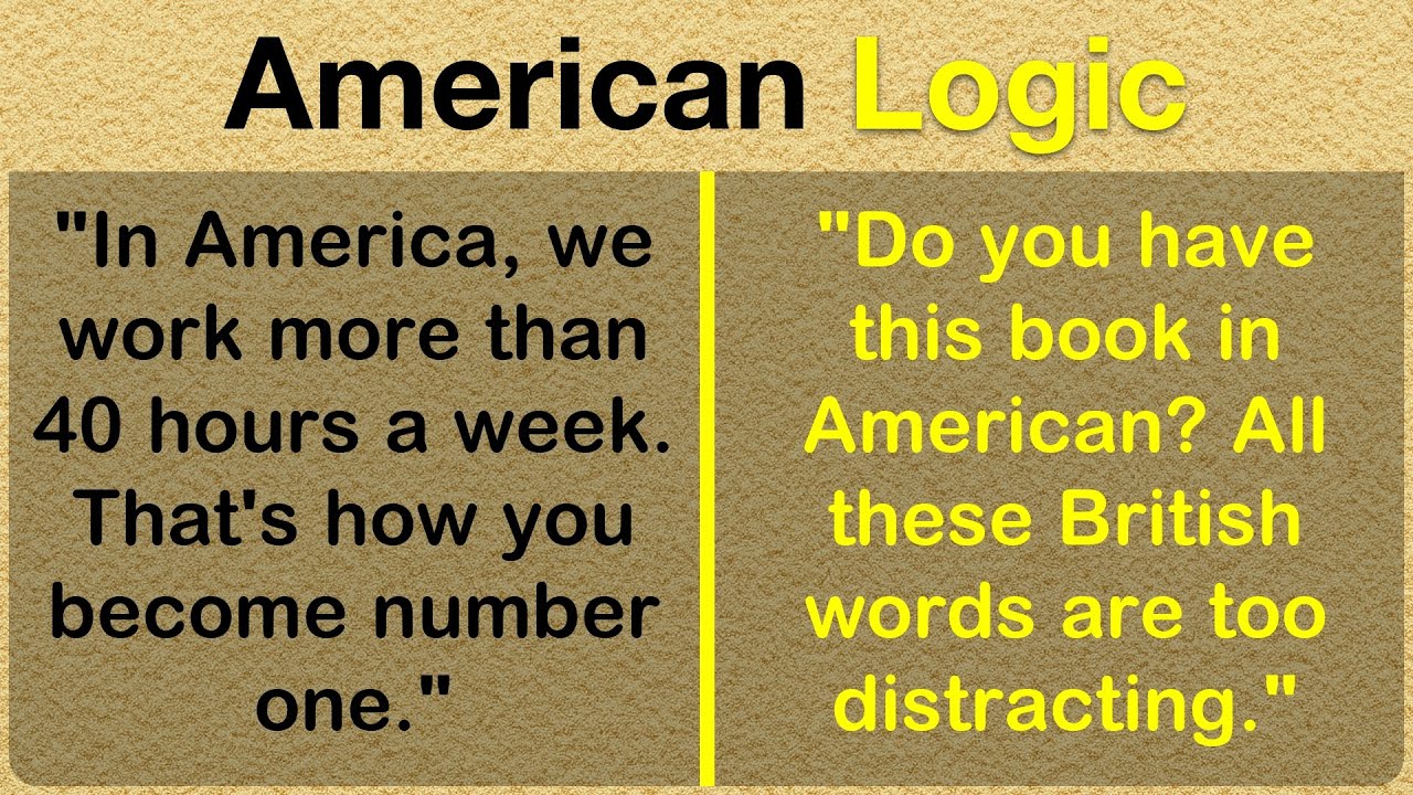 Proof That American Logic Doesn't Make Sense