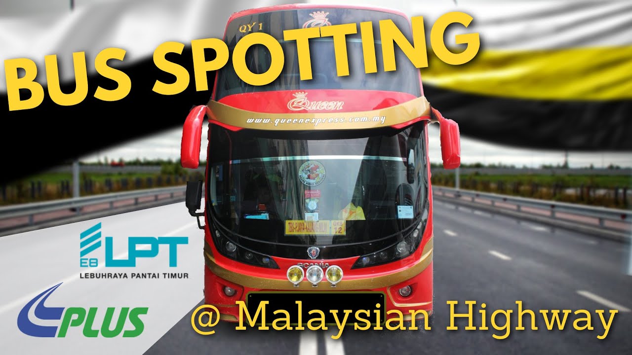 Bus Spotting on Malaysian Highways