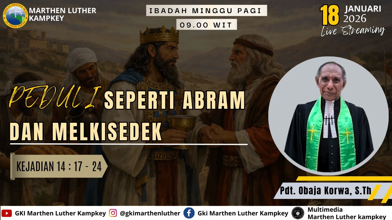 IBADAH MINGGU PAGI JEMAAT GKI MARTHEN LUTHER KAMPKEY | MINGGU, 18 JANUARI 2026  | JAM 09.00 WIT