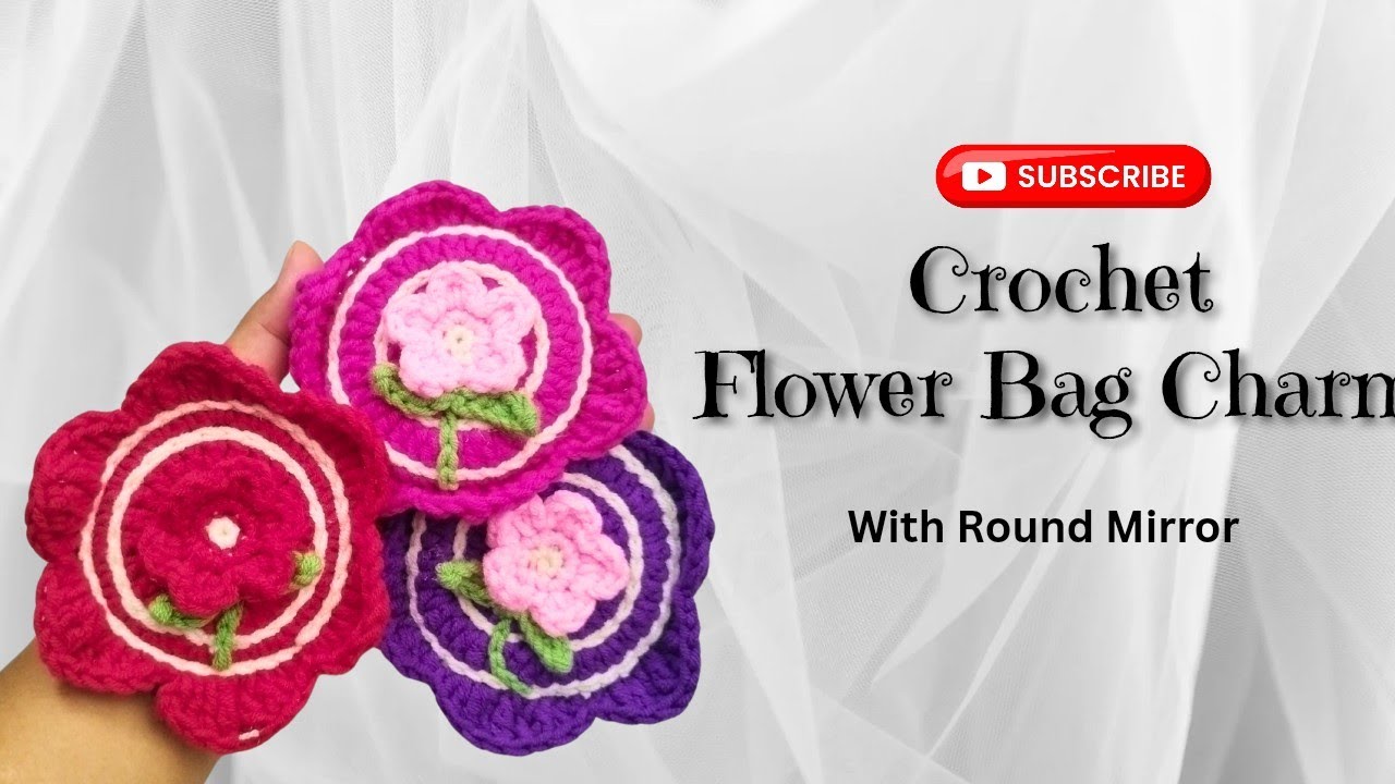 Crochet Flower Bag Charm - Round Mirror Bag Charm Crochet