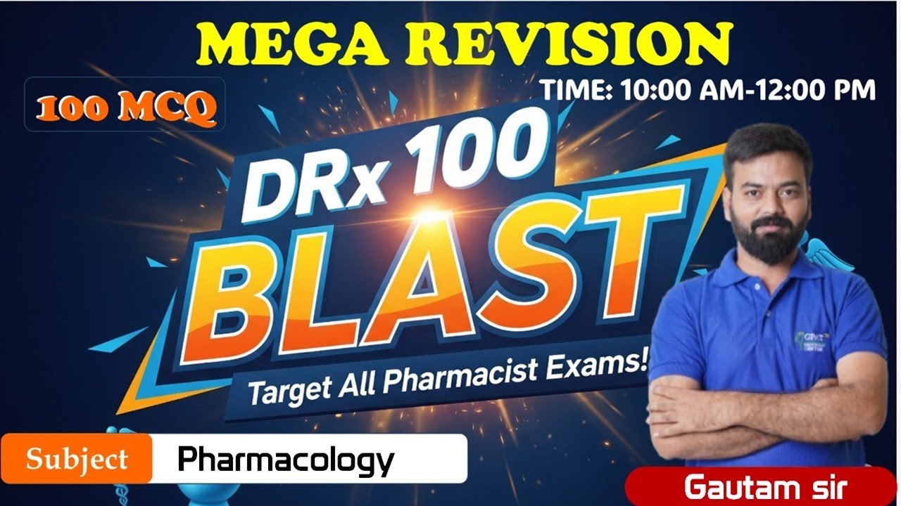 PHARMACOLOGY - 100 MCQ's BLAST🔥MEGA REVISION | DRx बोले तो Pharmacy का धमाका
