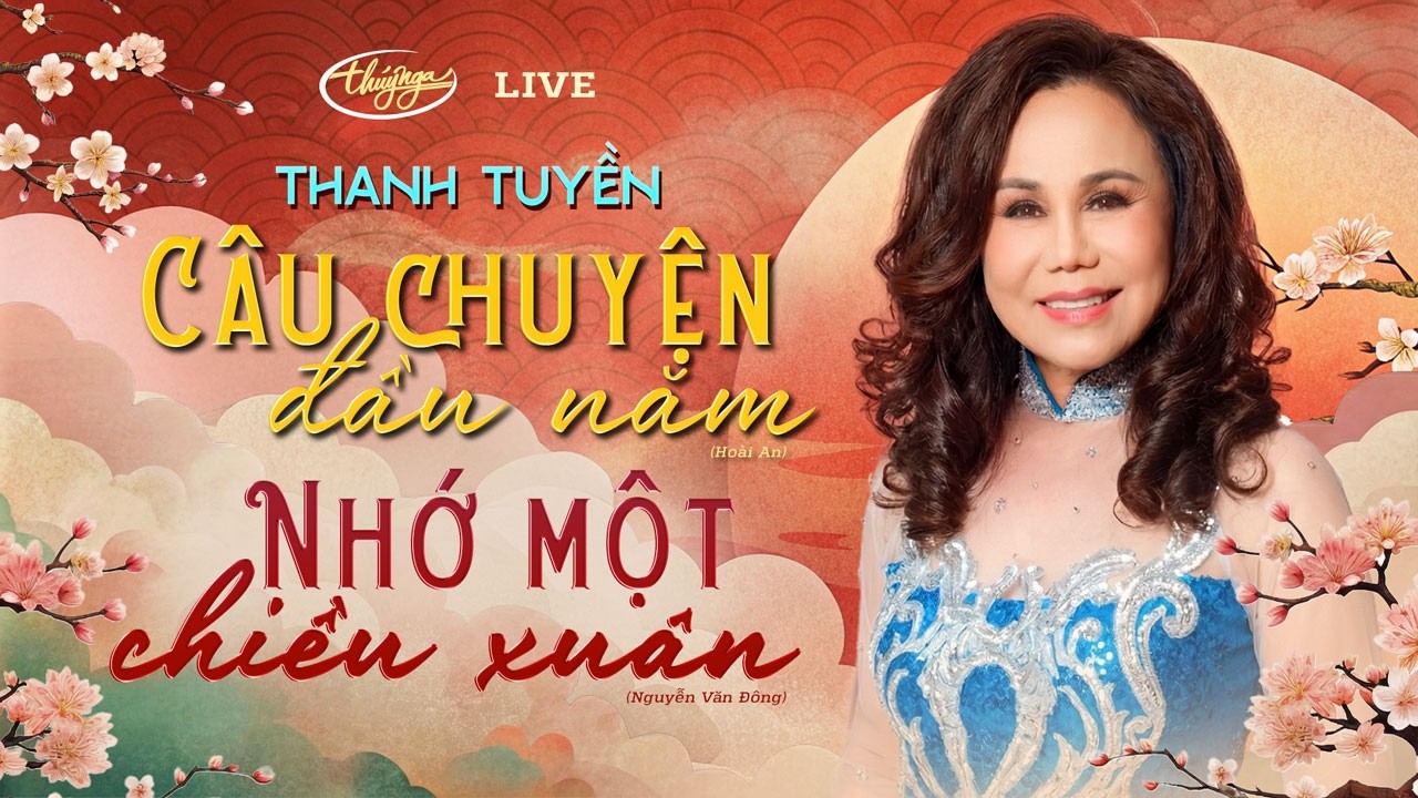 Thanh Tuyền - Câu Chuyện Đầu Năm & Nhớ Một Chiều Xuân | LIVE | Nhạc Xuân Thúy Nga