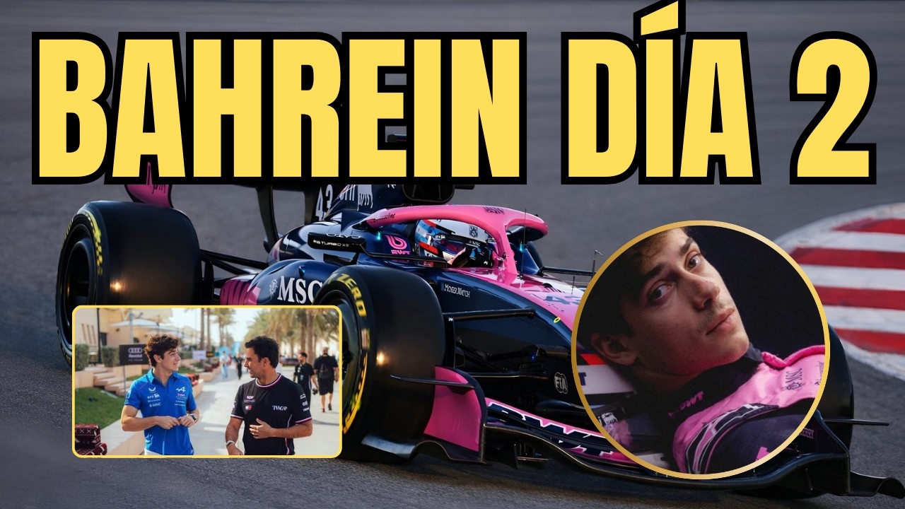 BAHREIN DIA 2 CHECO PEREZ EN CADILLAC Y ALPINE SIGUE PROBANDO ANALIZAMOS EN VIVO