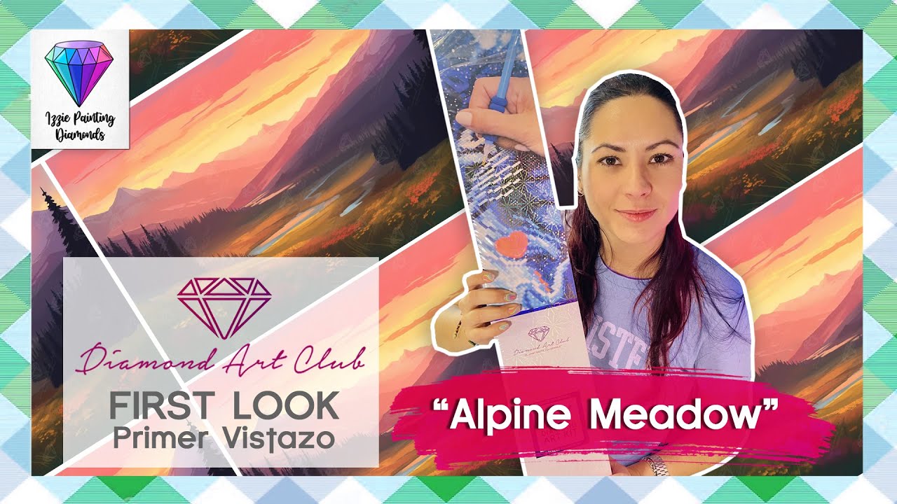First Look Diamond Art Club #19 “Alpine Meadow”