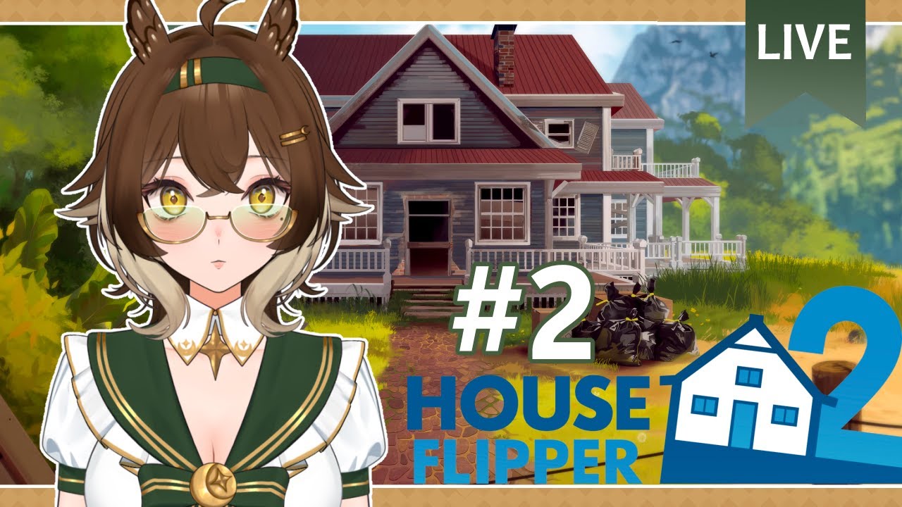 【House Flipper 2】Flip 'n Chill | (1/10/26)