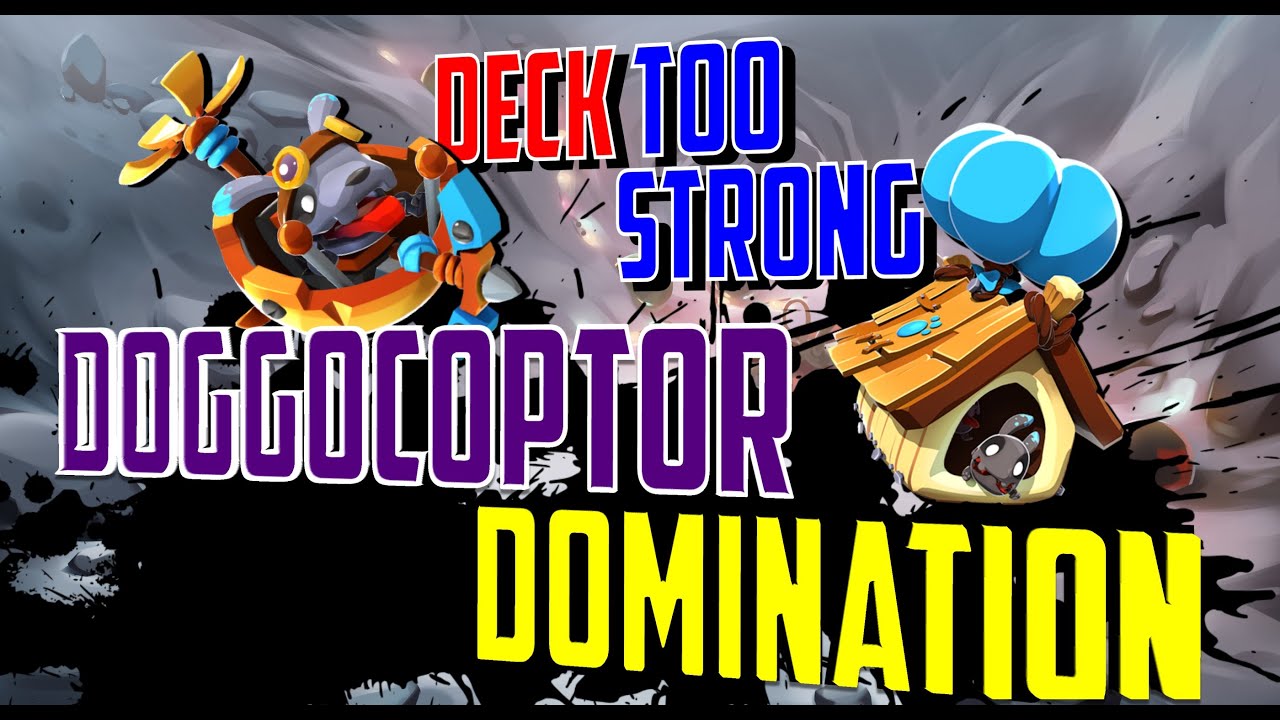 DOGGOCOPTOR DECK Too strong | badland brawl