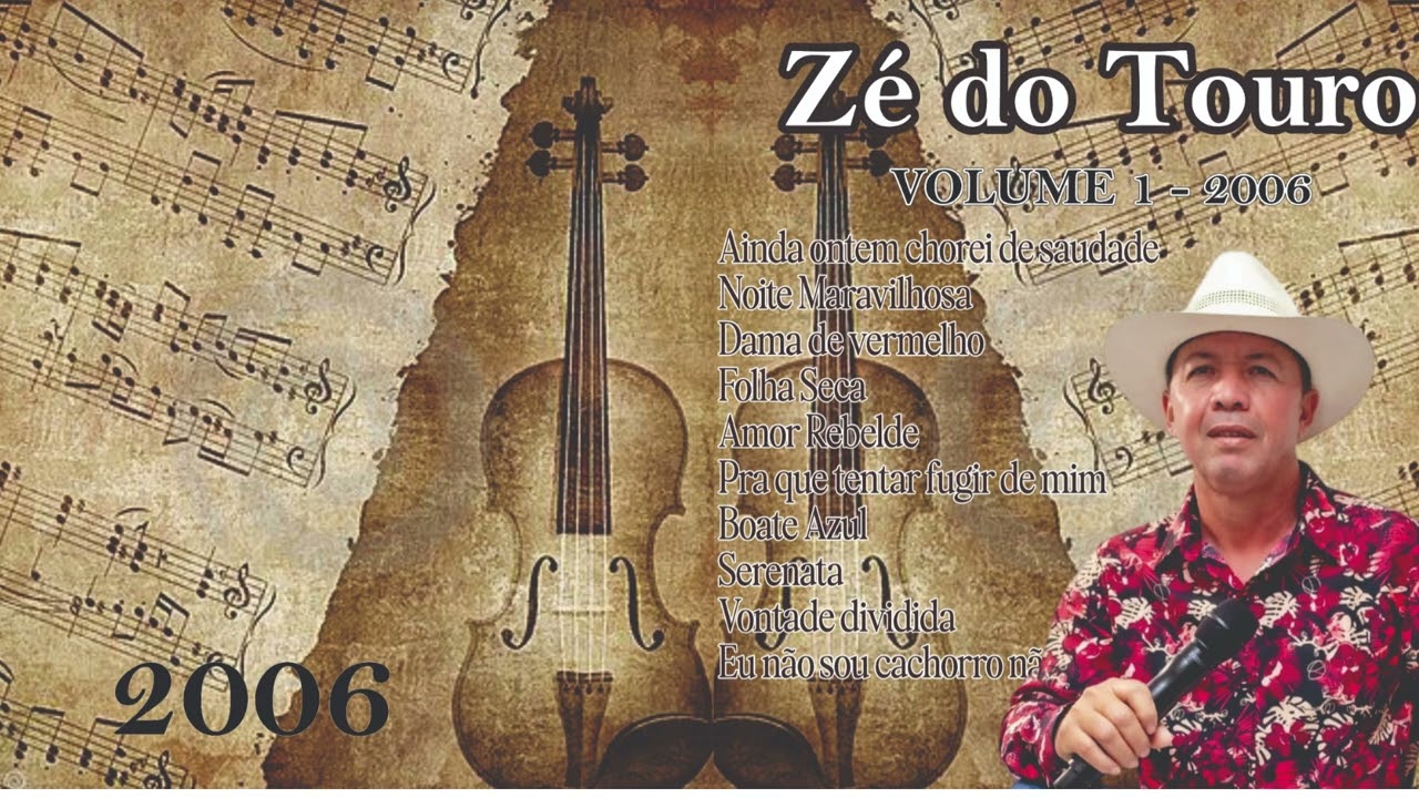 Zé do Touro – CD Volume 1 (2006) | Grandes Clássicos Sertanejos na Voz do Artista