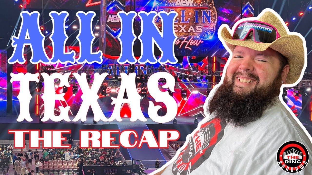 AEW All In: Texas Recap | Pyro, Returns & Unforgettable Moments