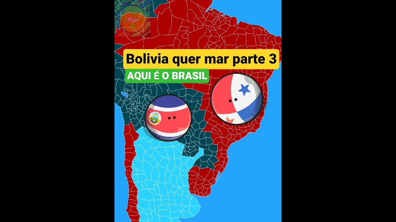 Bol&iacute;via quer mar parte 3 AQUI &Eacute; O BRASIL! #countryballs #memes #countryballshistory