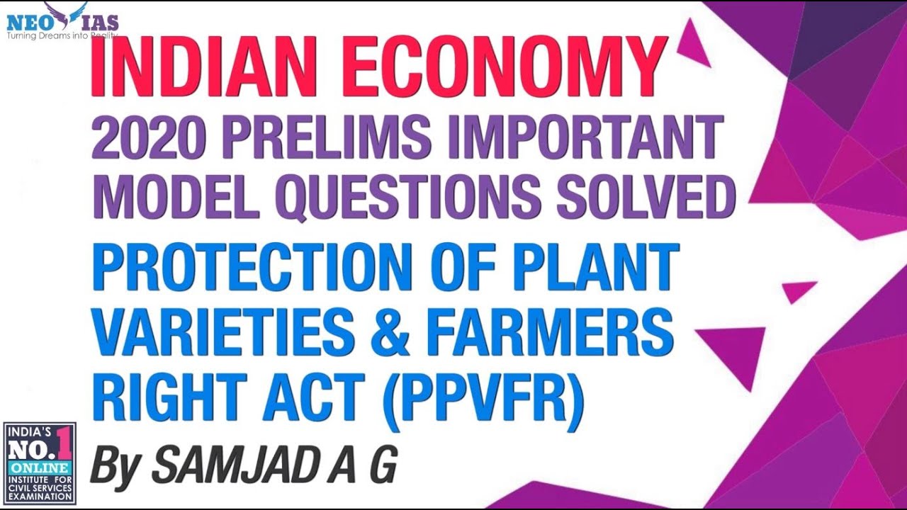 PROTECTION OF PLANT VARIETIES & FARMERS RIGHT ACT | INDIA'S BEST ECONOMY CLASSES FOR CIVIL SERVICES