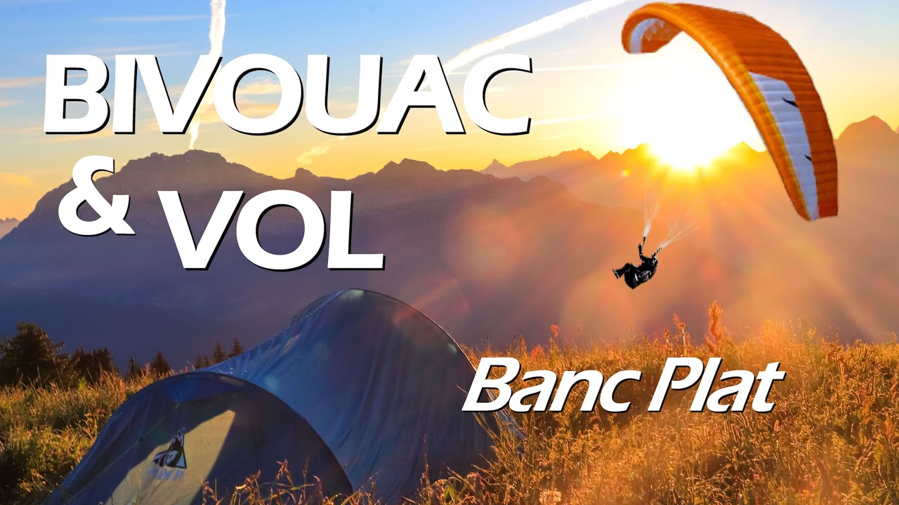 BIVOUAC ET VOL - MICRO AVENTURE en Haute Savoie