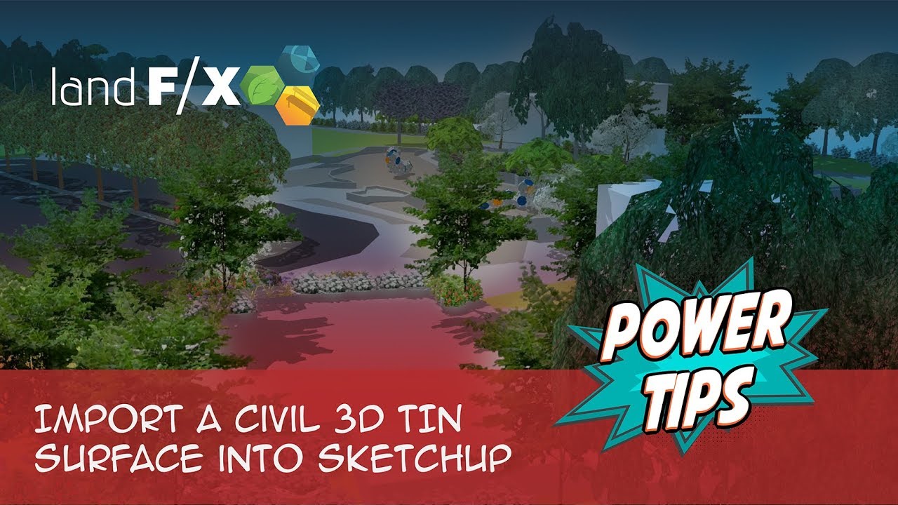 Power Tip: Import a Civil 3D TIN Surface into SketchUp