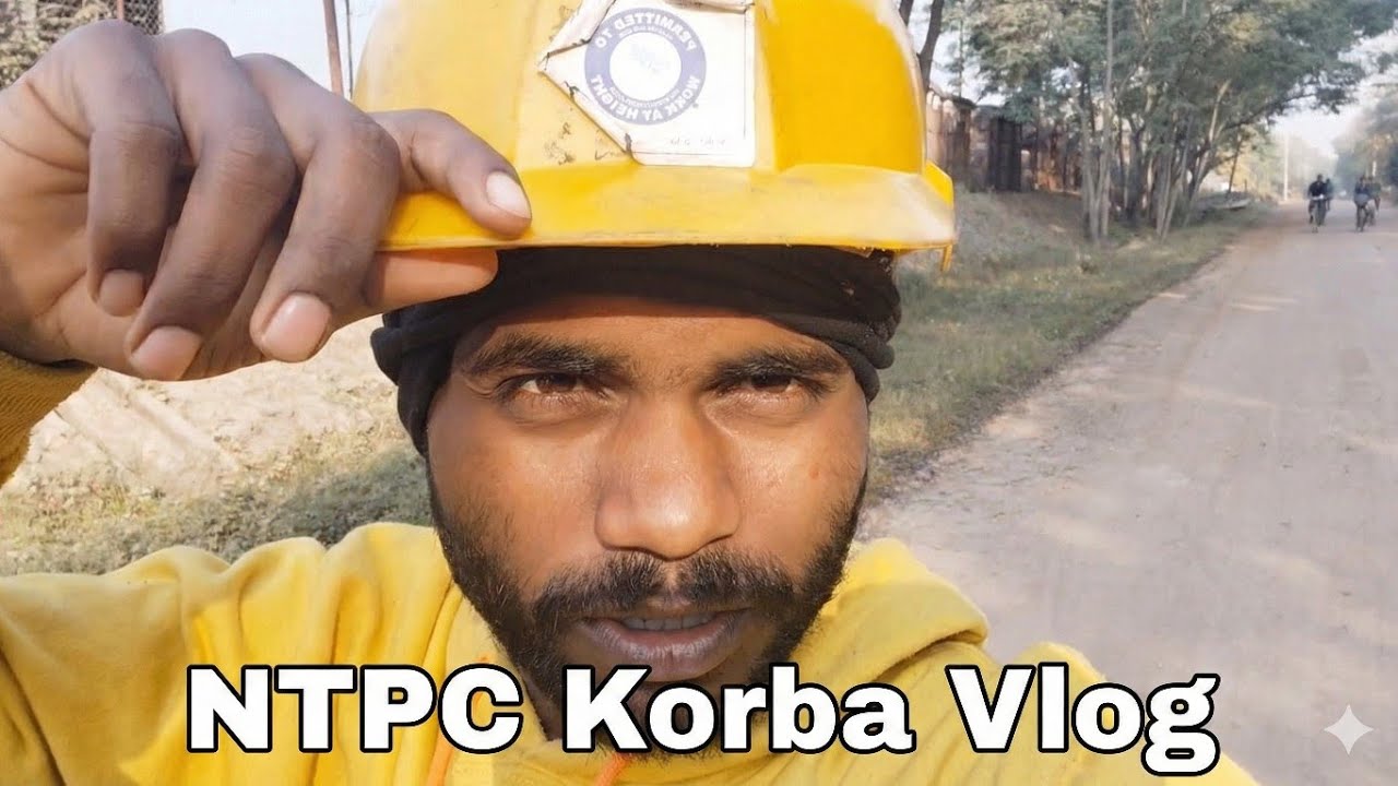 Ntpc korba vlog video| NTPC KORBA VLOG 