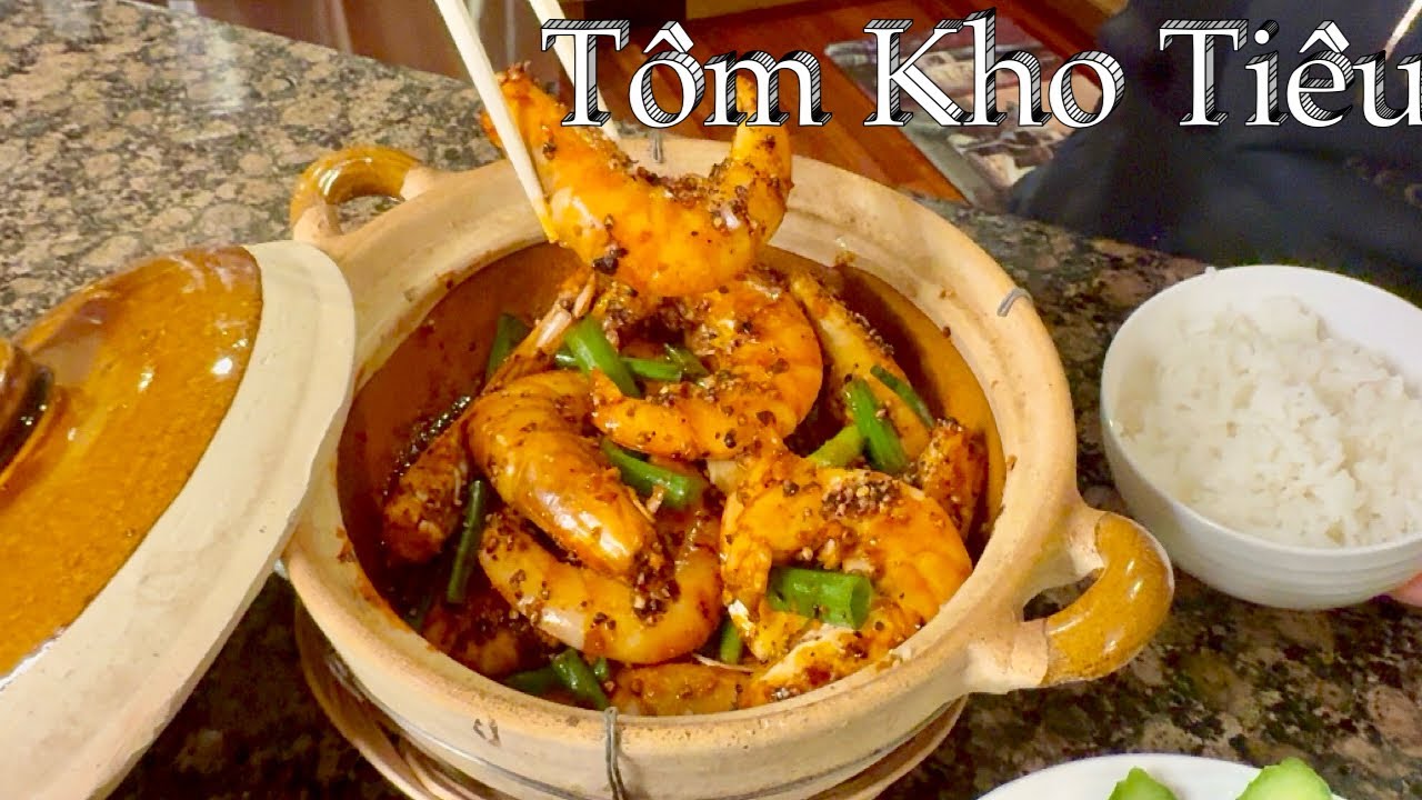 C&aacute;ch L&agrave;m T&ocirc;m Kho Ti&ecirc;u M&oacute;n Cơm Qu&ecirc; Đơn Giản Ăn Hết Nồi Cơm - Braised Shrimps W/back Pepper