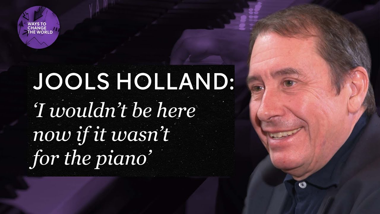 ‘The piano changed my life’ - Jools Holland